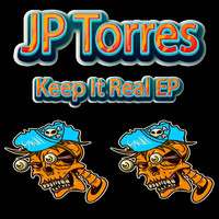JP Torres - Keep It Real EP