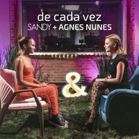 Sandy, Agnes Nunes - De Cada Vez