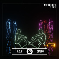 L.O.S - Dialog