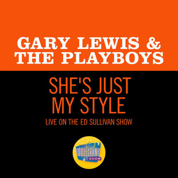 Gary Lewis & The Playboys - She's Just My Style (Live On The Ed Sullivan Show, February 27, 1966)