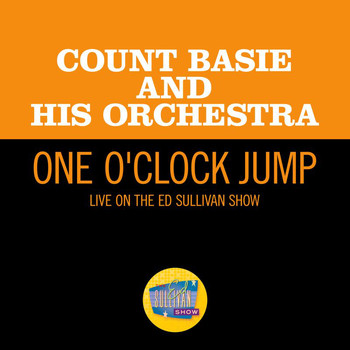 Count Basie and His Orchestra - One O'Clock Jump (Live On The Ed Sullivan Show, May 29, 1960)