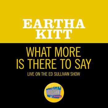 Eartha Kitt - What More Is There To Say (Live On The Ed Sullivan Show, July 26, 1959)