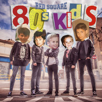 Red Square - 80's Kids