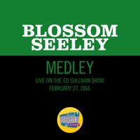 Blossom Seeley - San Francisco/My Kind Of Town/Shine On Harvest Moon (Medley/Live On The Ed Sullivan Show, February 27, 1966)