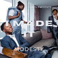 Modesty - I Made It (Explicit)