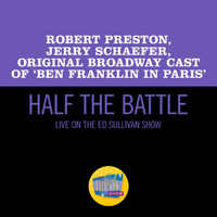Robert Preston, Jerry Schaefer, Original Broadway Cast Of 'Ben Franklin In Paris' - Half The Battle (Live On The Ed Sullivan Show, December 13, 1964)