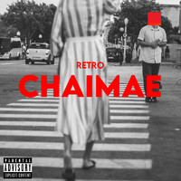Retro - Chaimae (Explicit)