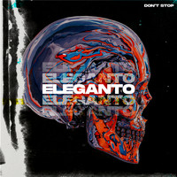 Eleganto - Don't Stop