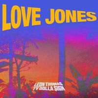 Leon Thomas, Ty Dolla $ign - Love Jones