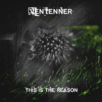 Ventenner - This Is the Reason