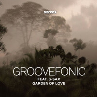GROOVEFONIC feat. G-Sax - Garden of Love (Extended Mix)