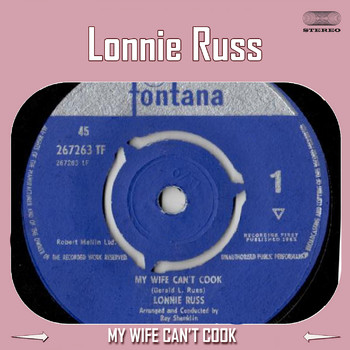 Lonnie Russ - My Wife Can't Cook