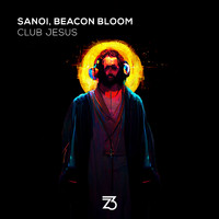Sanoi, Beacon Bloom - Club Jesus