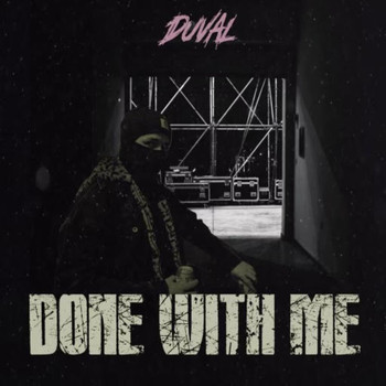 Duval - Done With Me (Explicit)