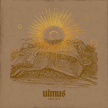 Ulmus - First Ep's
