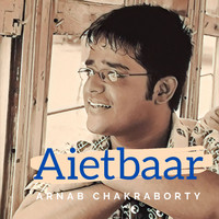 Arnab Chakraborty - Aietbaar