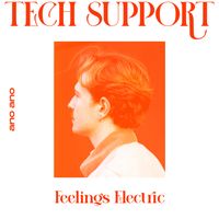 Tech Support - Feelings Electric (Radio Edit)