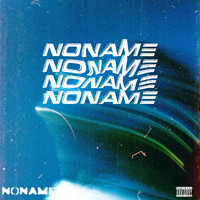 Noname - Noname (Explicit)