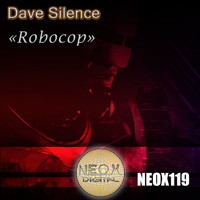 Dave Silence - Robocop