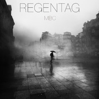 MBC - Regentag (Explicit)