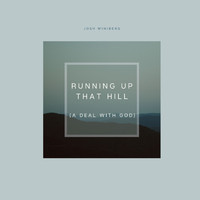 Josh Winiberg - Running up That Hill (A Deal with God) (Piano Version)