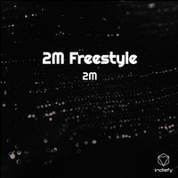 2M - 2M Freestyle (Explicit)