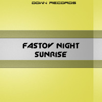 Fastov Night - Sunrise