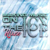 Alice - Making Music On The Ice