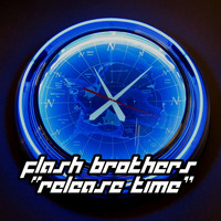 Flash Brothers - Release Time