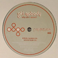Girl Nobody - Why Am I Alone