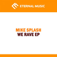 Mike Splash - We Rave