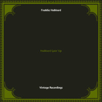 Freddie Hubbard - Hubbard Goin' Up (Hq remastered)