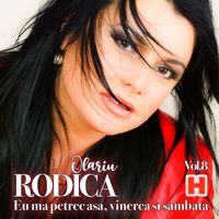 Rodica Olariu - Eu ma petrec asa, vinerea si sambata, Vol. 8