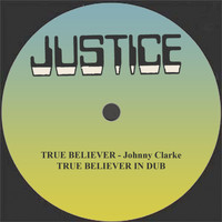 Johnny Clarke - True Believer/True Believer in Dub