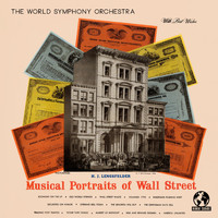 The World Symphony Orchestra - Musical Portraits of Wall Street (2022 Remaster)