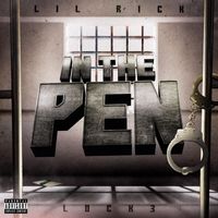 Lil Rick - In The Pen (Explicit)