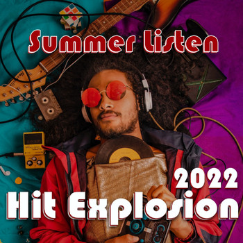 Various Artists - Hit Explosion: Summer Listen 2022