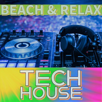 Various Artists - Tech House (Beach & Relax [Explicit])