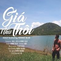 Hale - Giá Như Thôi (feat. Rinnie Blue, Xesi)