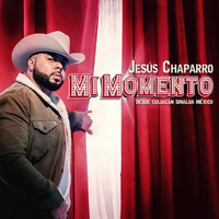 Jesús Chaparro - Mi Momento