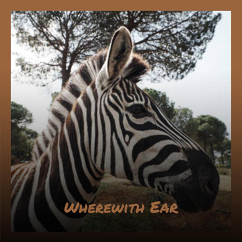 Various Artists - Wherewith Ear