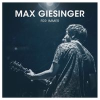 Max Giesinger - Für immer