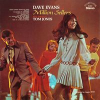 Dave Evans - Dave Evans Sings Million Sellers Made Famous by Tom Jones (2022 Remaster from the Original AlshireTapes)