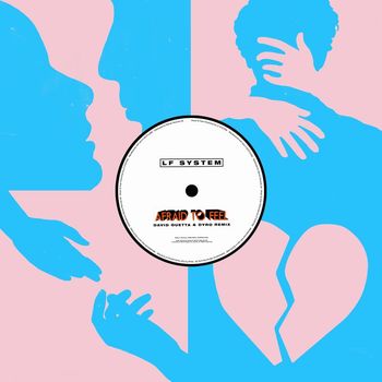 LF SYSTEM - Afraid To Feel (David Guetta & Dyro Remix)
