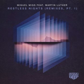 Miguel Migs - Restless Nights (feat. Martin Luther) (Remixes, Pt. 1)