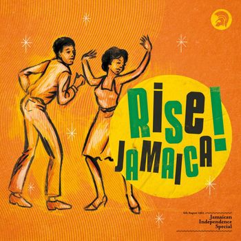 Various Artists - Rise Jamaica: Jamaican Independence Special