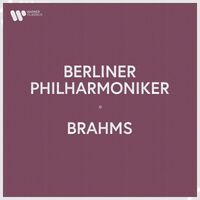 Berliner Philharmoniker - Berliner Philharmoniker - Brahms