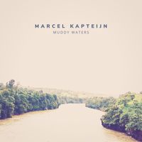 Marcel Kapteijn - Muddy Waters