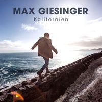 Max Giesinger - Kalifornien