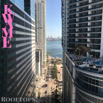 Kwame - Rooftops